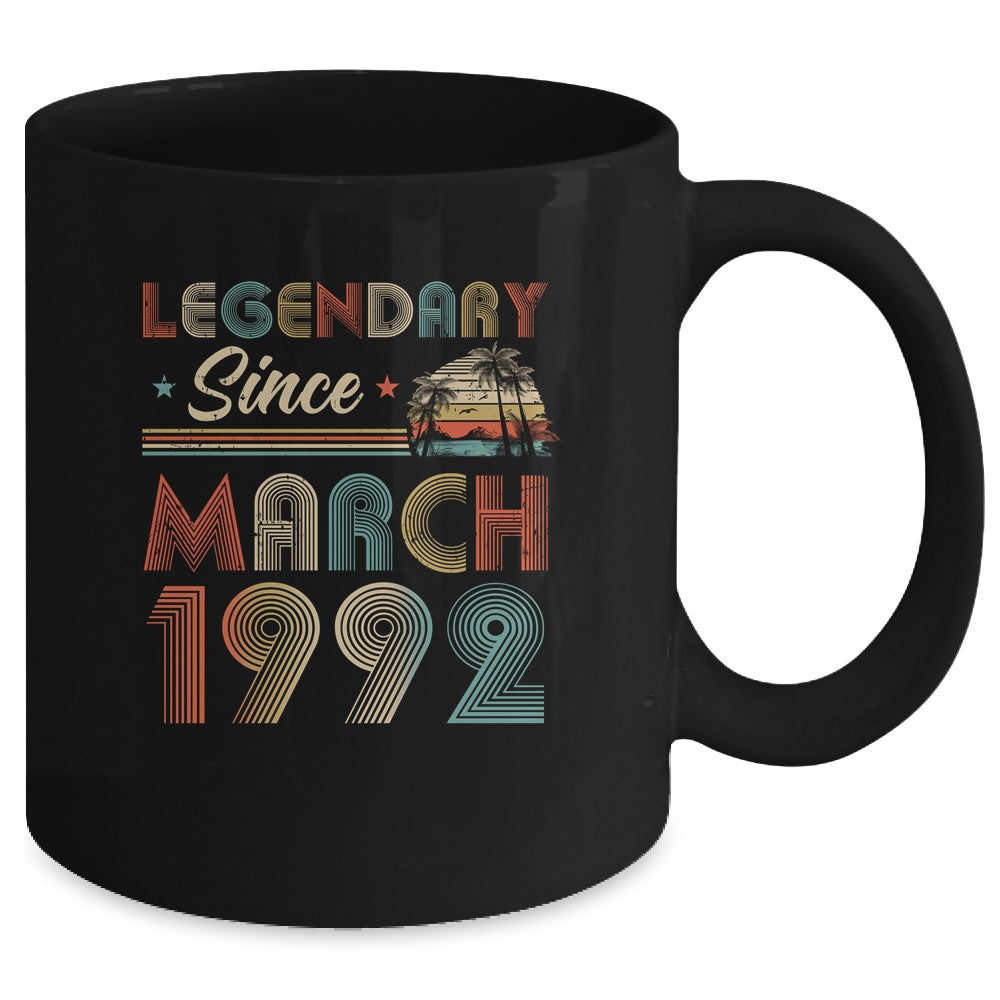 30th Birthday 30 Years Old Legendary Since March 1992 Mug Coffee Mug | Teecentury.com