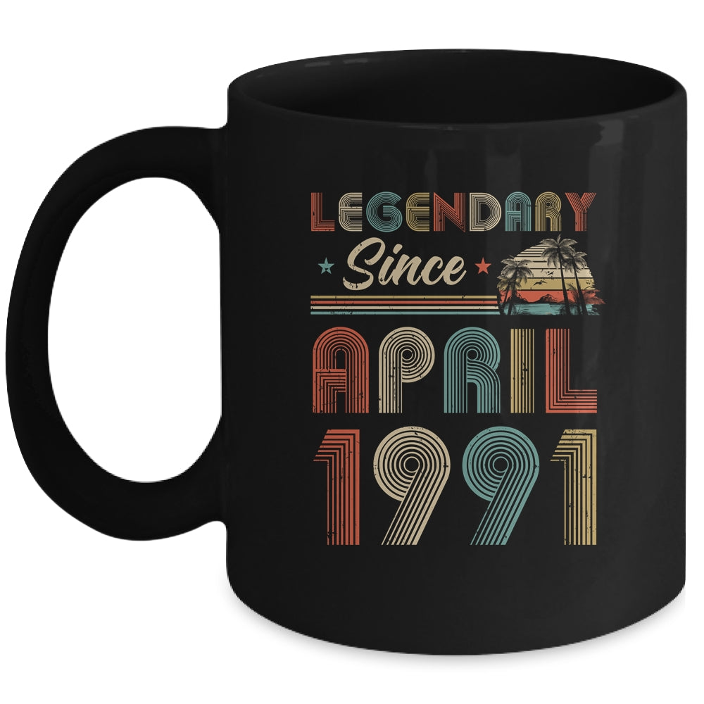 31th Birthday Gift 31 Years Old Legendary Since April 1991 Mug Coffee Mug | Teecentury.com