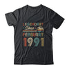 31th Birthday Gift 31 Years Old Legendary Since February 1991 T-Shirt & Hoodie | Teecentury.com
