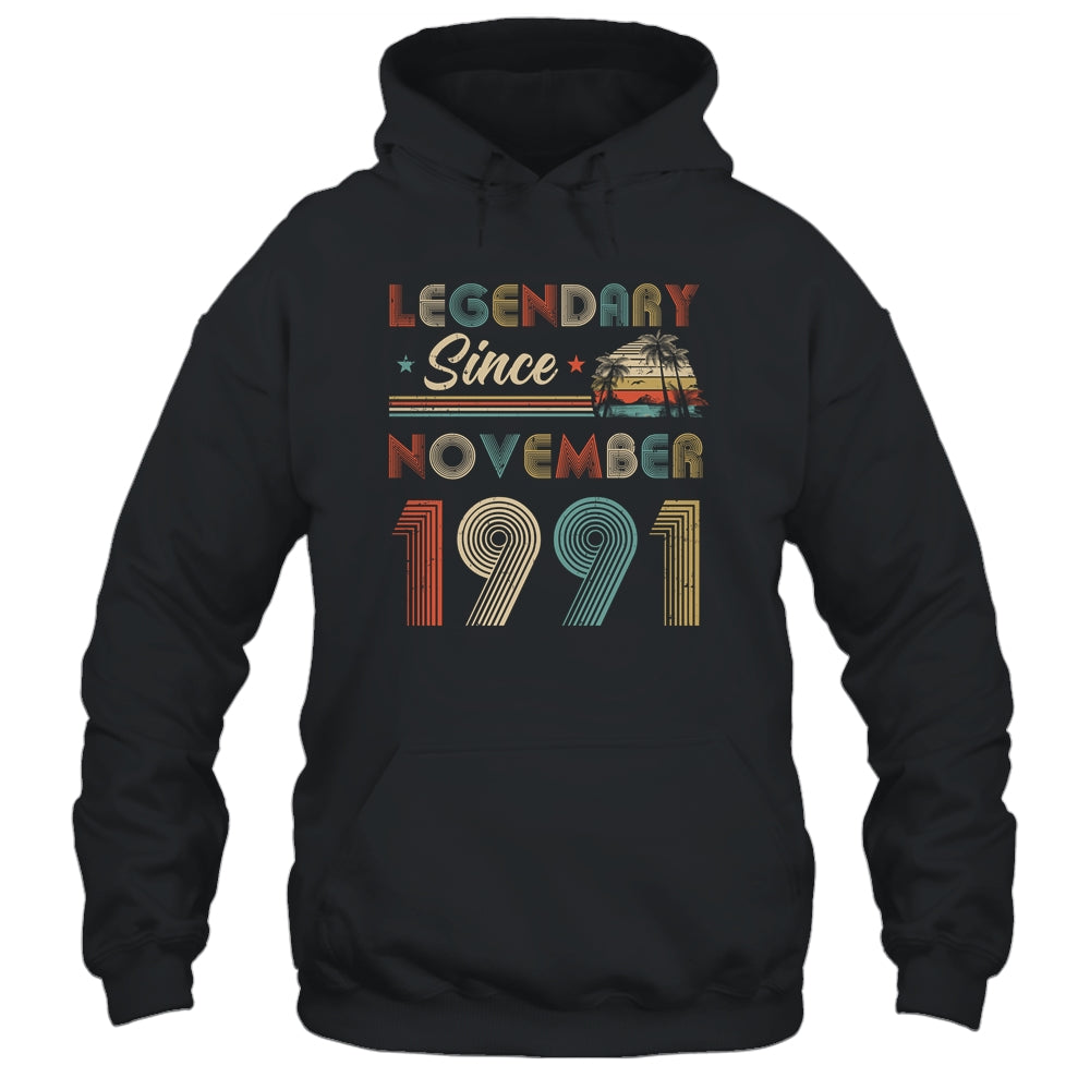 31th Birthday Gift 31 Years Old Legendary Since November 1991 T-Shirt & Hoodie | Teecentury.com
