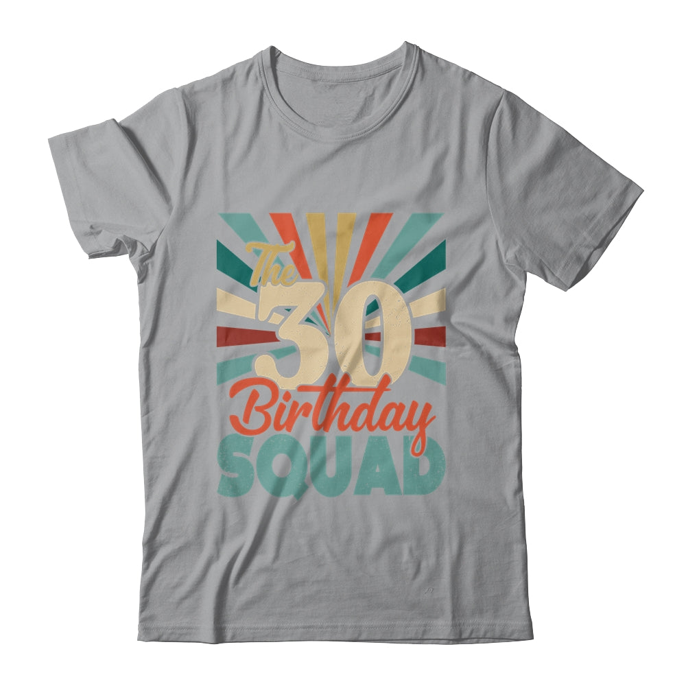 30th Birthday Squad Vintage Retro Funny 30 Year Old Birthday T-Shirt & Hoodie | Teecentury.com
