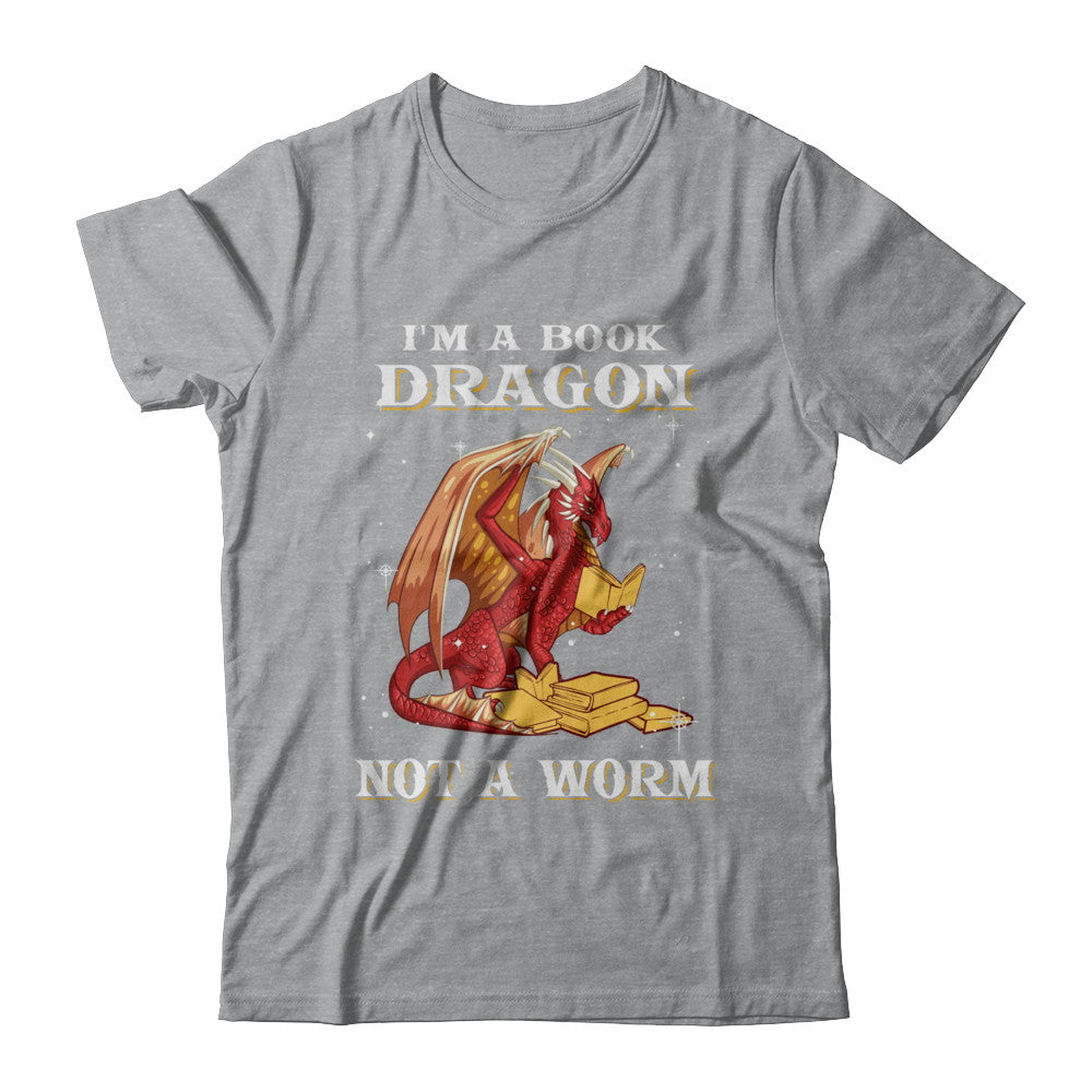 Reading Book I'm A Book Dragon Not A Worm T-Shirt & Hoodie | Teecentury.com