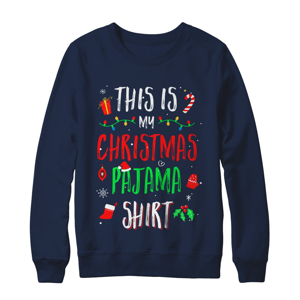 This Is My Christmas Pajama T-Shirt & Sweatshirt | Teecentury.com