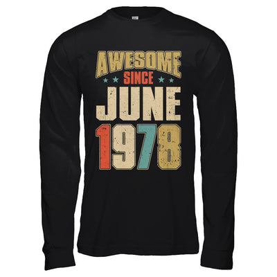 Vintage Retro Awesome Since June 1978 44th Birthday T-Shirt & Hoodie | Teecentury.com