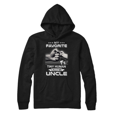 My Favorite Tiny Human Calls Me Uncle T-Shirt & Hoodie | Teecentury.com