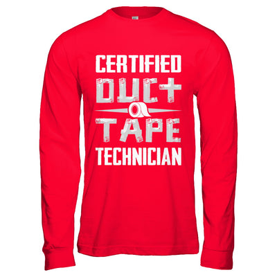 Certified Duct Tape Technician T-Shirt & Hoodie | Teecentury.com