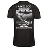 I Asked God To Make Me A Better Man He Gave Me My Three Granddaughters T-Shirt & Hoodie | Teecentury.com