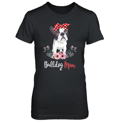 Bulldog Mom Gift For Women Dog Lover T-Shirt & Hoodie | Teecentury.com