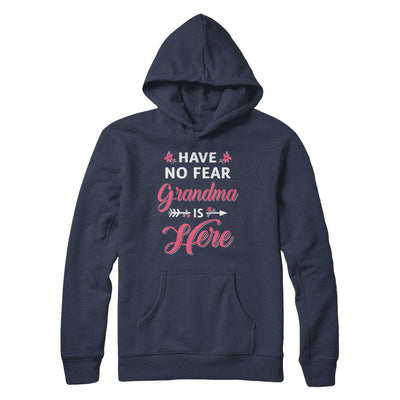 Have No Fear Grandma Is Here Mother's Day Gift T-Shirt & Hoodie | Teecentury.com