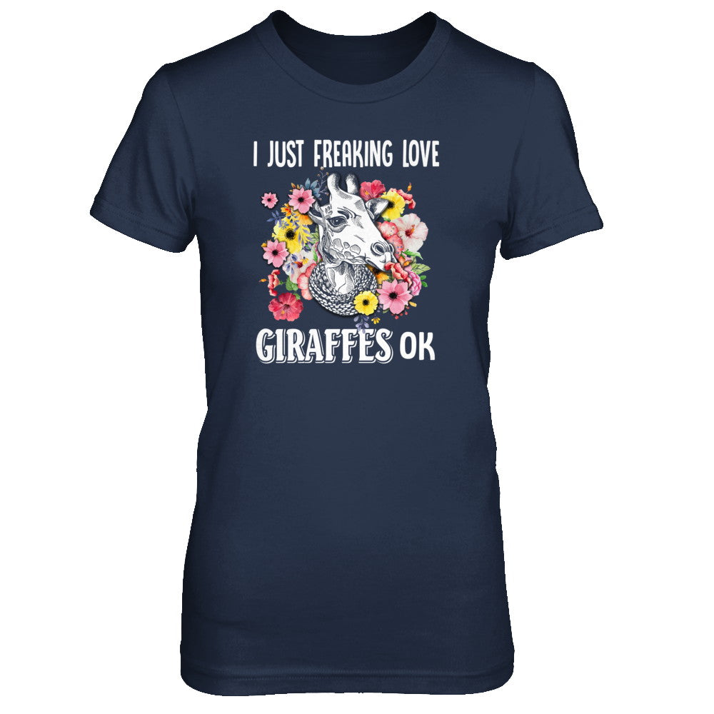 I Just Freaking Love Giraffes T-Shirt & Tank Top | Teecentury.com