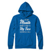 If My Mouth Don't Say It My Face Will T-Shirt & Hoodie | Teecentury.com