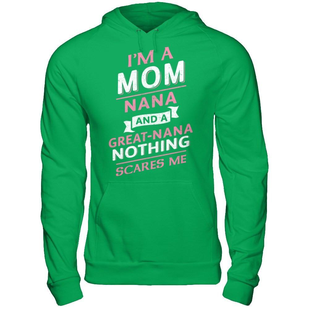 I'm A Mom Nana And A Great Nana Nothing Scares Me T-Shirt & Hoodie | Teecentury.com