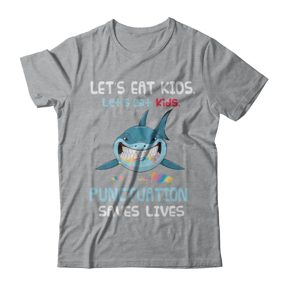 Let's Eat Kids Punctuation Saves Lives Shark Halloween T-Shirt & Hoodie | Teecentury.com