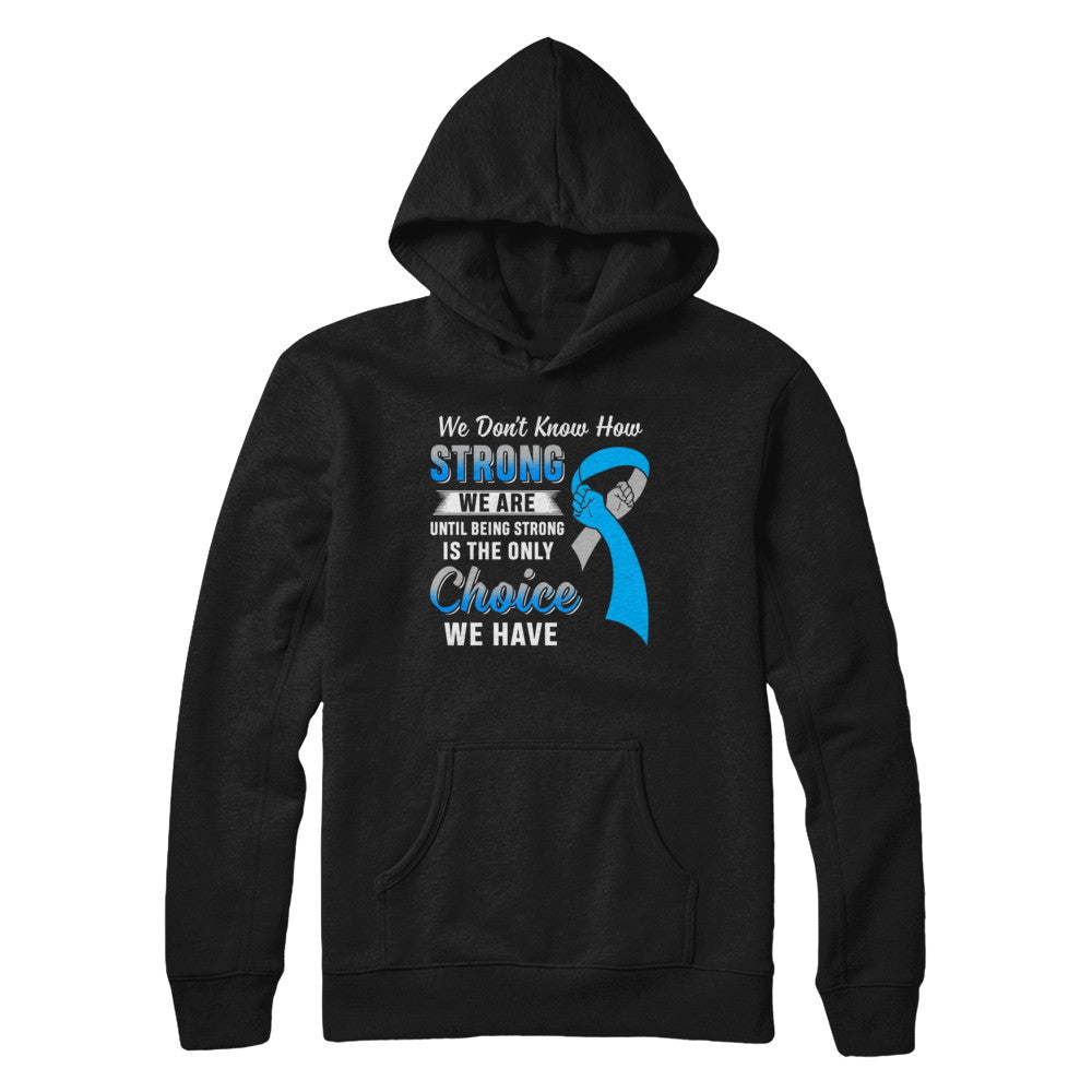 Being Strong Choice Diabetes Type 1 Awareness T-Shirt & Hoodie | Teecentury.com