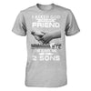 I Asked God For A Best Friend He Gave Me My Two Sons T-Shirt & Hoodie | Teecentury.com