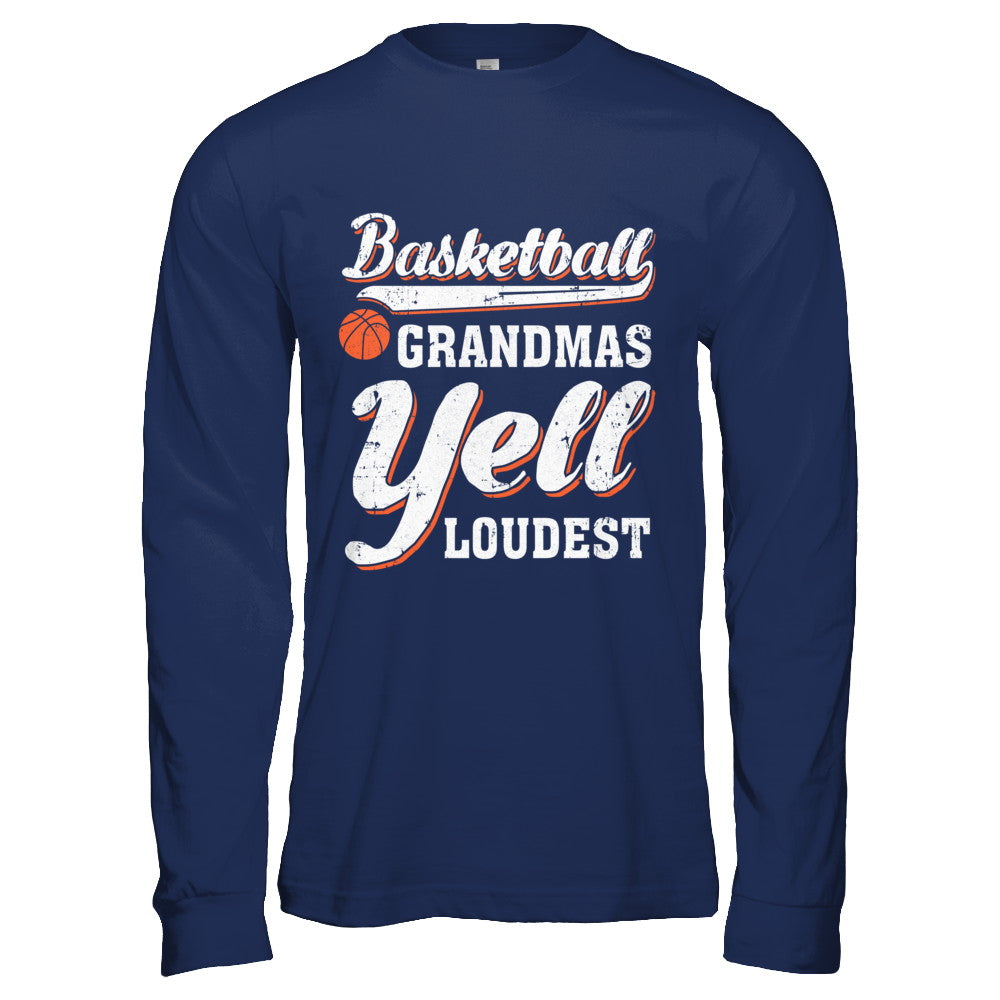 Basketball Grandmas Yell Loudest T-Shirt & Hoodie | Teecentury.com