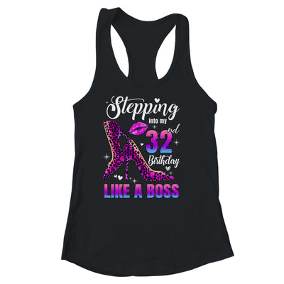 32 And Fabulous High Heels Stepping Into My 32nd Birthday Shirt & Tank Top | teecentury