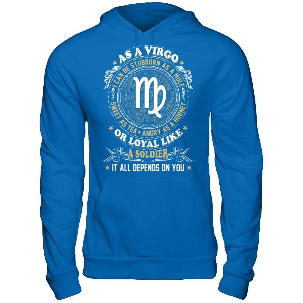 As A Virgo I Can Be Stubborn As A Mule T-Shirt & Hoodie | Teecentury.com