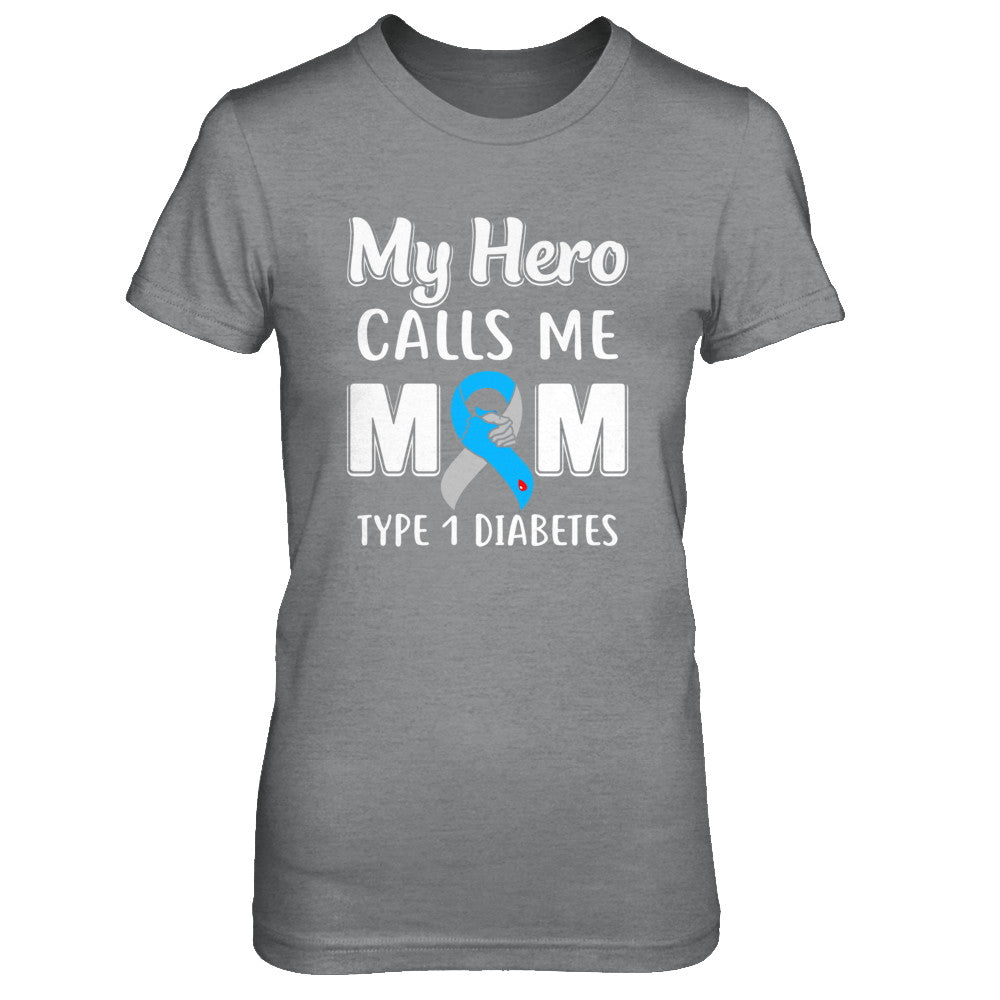 Son Daughter My Hero Calls Me Mom T1D Type1 Diabetes T-Shirt & Hoodie | Teecentury.com