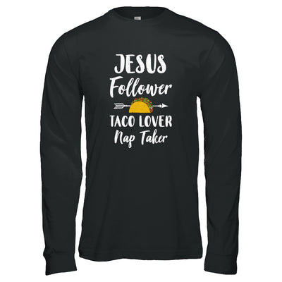 Jesus Follower Taco Lover Nap Taker Christian T-Shirt & Tank Top | Teecentury.com