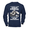 I Asked God For A Best Friend He Sent Me My Grandson T-Shirt & Hoodie | Teecentury.com