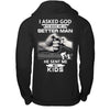 I Asked God To Make Me A Better Man He Sent Me My Kids T-Shirt & Hoodie | Teecentury.com