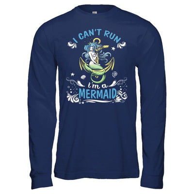 I Can't Run I'm A Mermaid T-Shirt & Hoodie | Teecentury.com