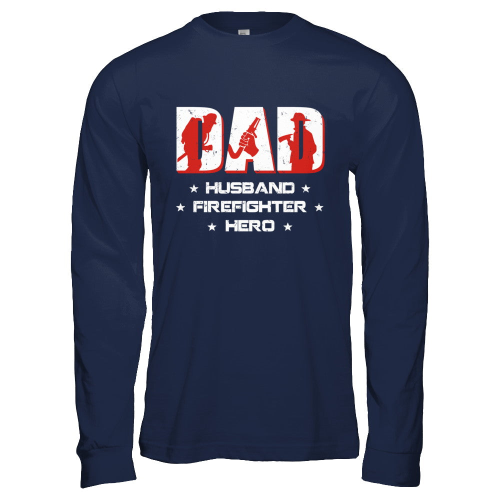 Dad Husband FIREFIGHTER Hero FireMan Fathers Day T-Shirt & Hoodie | Teecentury.com