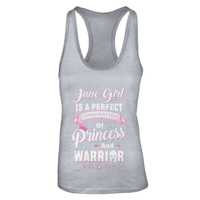 June Girl Is Perfect Princess Warrior Birthday Gift T-Shirt & Tank Top | Teecentury.com