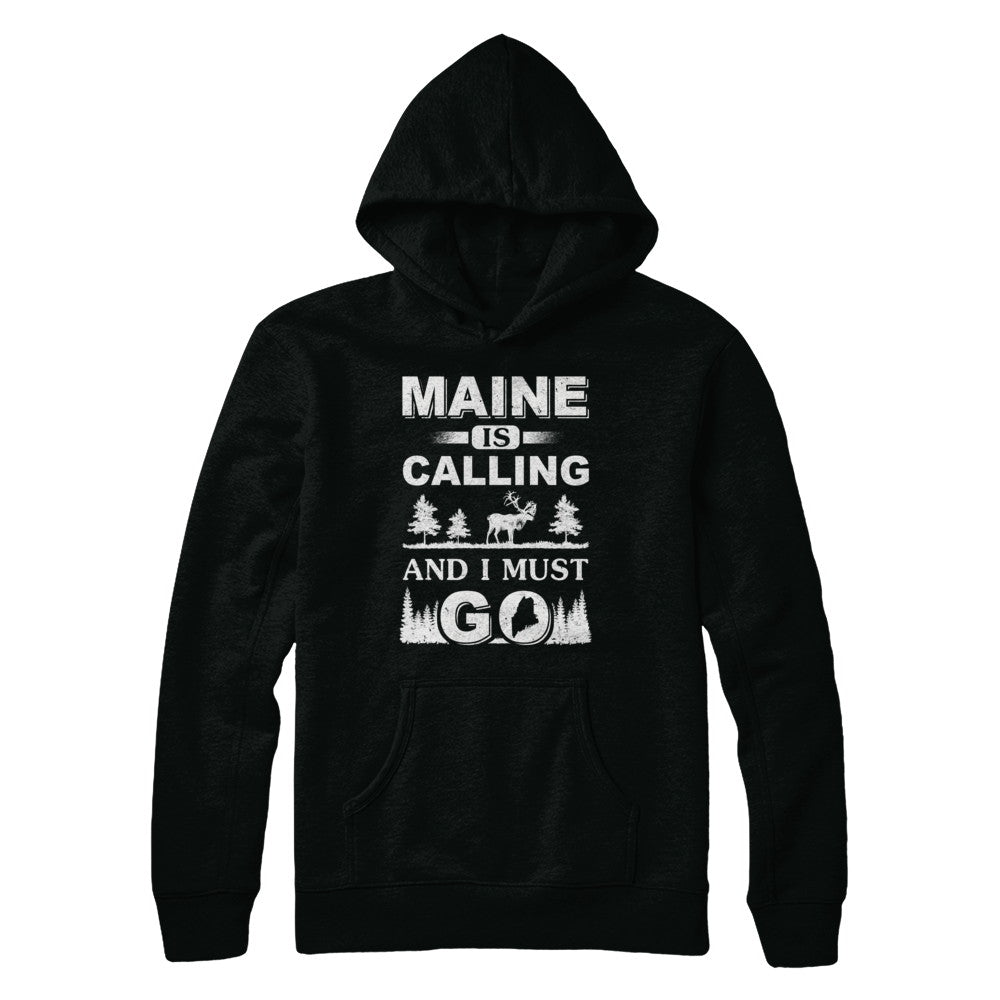 Maine Is Calling And I Must Go Travelling T-Shirt & Hoodie | Teecentury.com