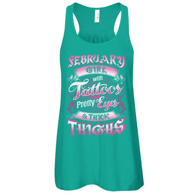 February Girl With Tattoos Pretty Eyes Thick Thighs T-Shirt & Tank Top | Teecentury.com