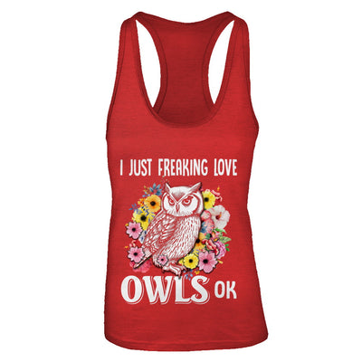 I Just Freaking Love Owls T-Shirt & Tank Top | Teecentury.com