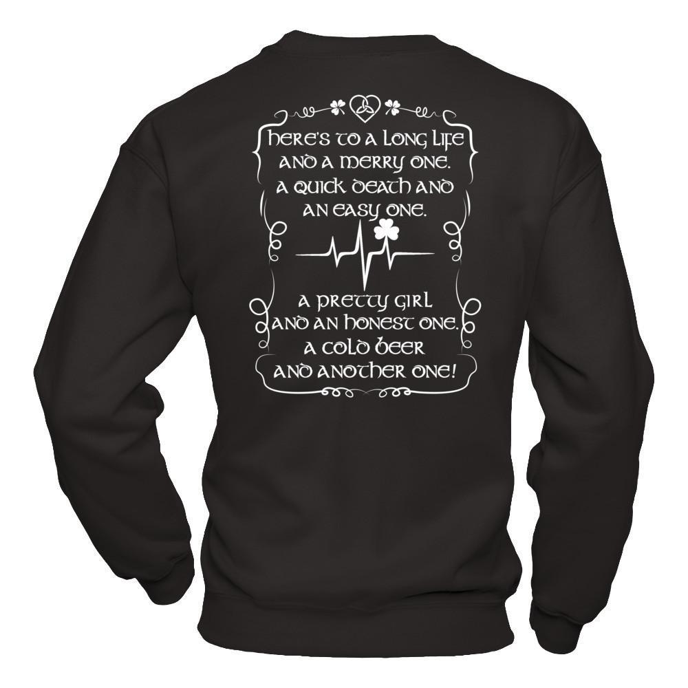 Here's To A Long Life And A Merry One A Quick Death T-Shirt & Hoodie | Teecentury.com