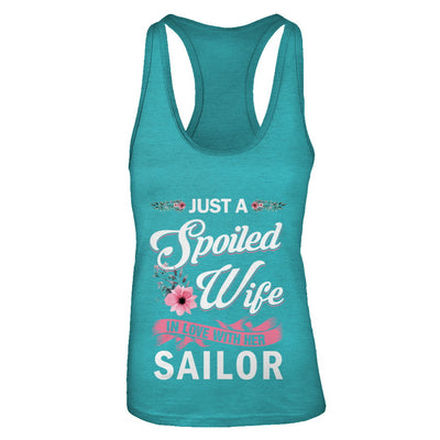 Just A Spoiled Wife In Love With Her Sailor Wife Gift T-Shirt & Tank Top | Teecentury.com