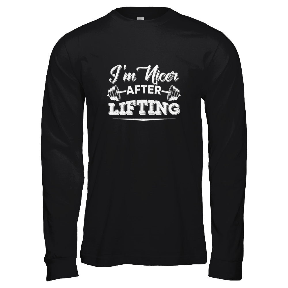 I'm Nicer After Lifting T-Shirt & Tank Top | Teecentury.com