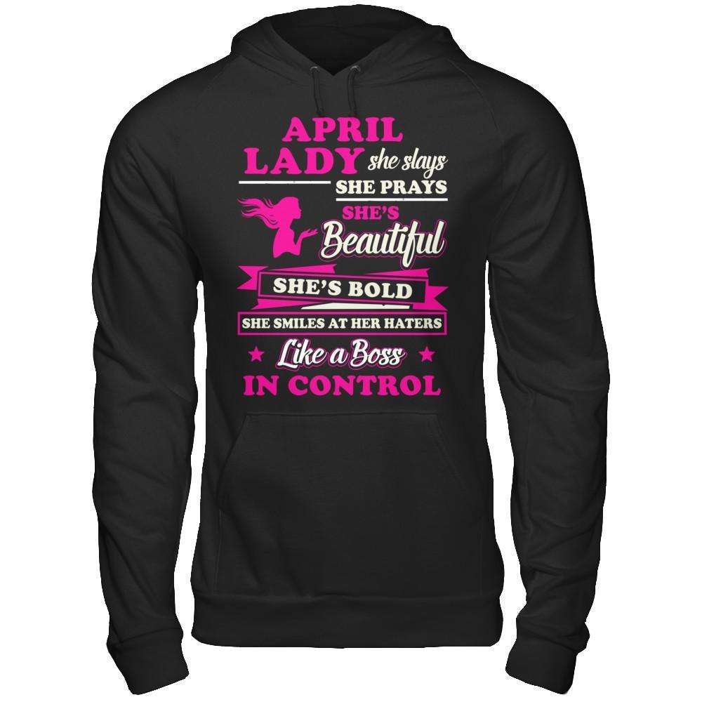 April Lady She Slays She Prays She's Beautiful She's Bold T-Shirt & Hoodie | Teecentury.com
