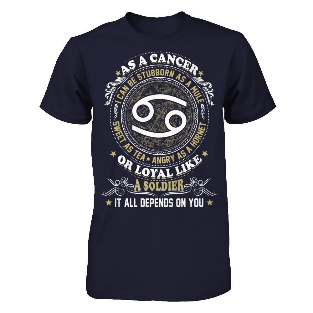 As A Cancer I Can Be Stubborn As A Mule T-Shirt & Hoodie | Teecentury.com