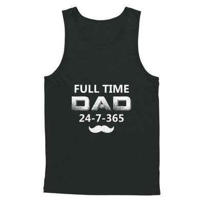 Full Time Dad 24 7 365 Funny Bearded Daddy Fathers Day T-Shirt & Hoodie | Teecentury.com