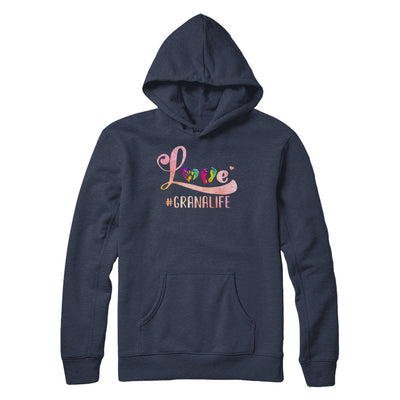 Love Grannalife Grana T-Shirt & Hoodie | Teecentury.com