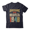 Vintage Retro Awesome Since March 1948 74th Birthday T-Shirt & Hoodie | Teecentury.com