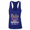 A Queen Was Born In March Happy Birthday Gift T-Shirt & Tank Top | Teecentury.com