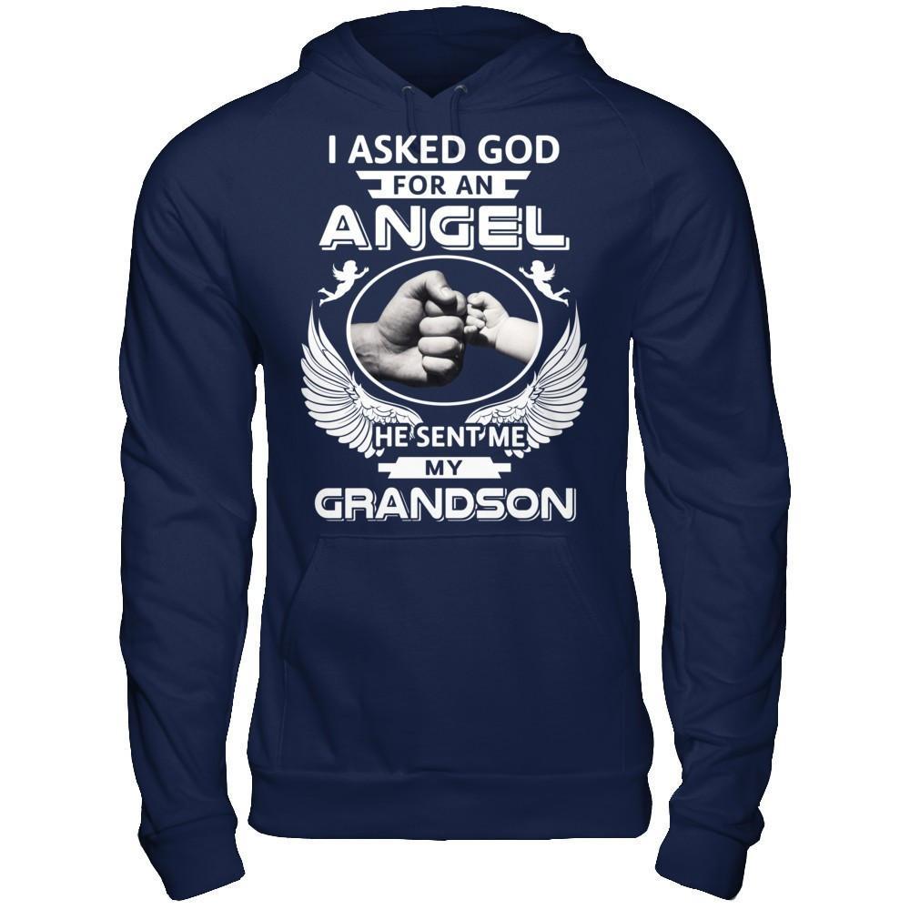 I Asked God For An Angel He Sent Me My Grandson T-Shirt & Hoodie | Teecentury.com