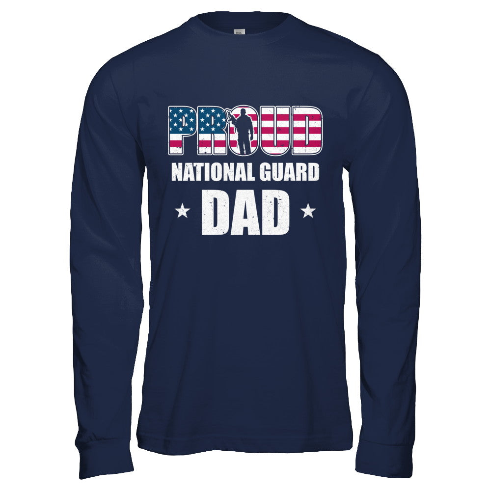 Proud National Guard Dad Veteran Fathers Day T-Shirt & Hoodie | Teecentury.com
