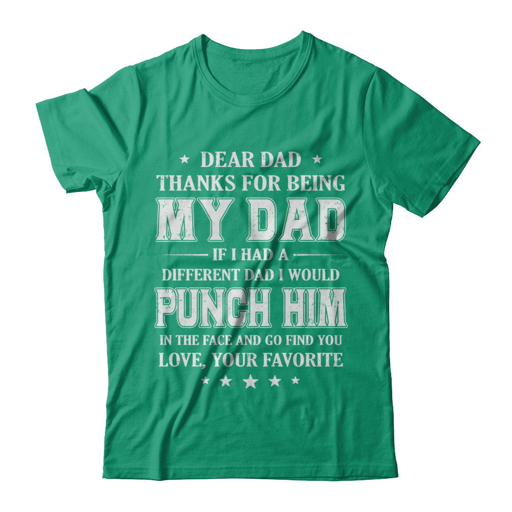 Dear Dad Thanks For Being My Dad Fathers Day T-Shirt & Hoodie | Teecentury.com