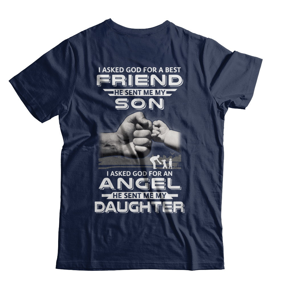 I Asked God For A Best Friend He Sent Me My Son And Angel Daughter T-Shirt & Hoodie | Teecentury.com