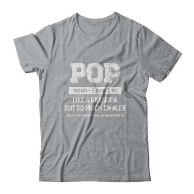 Pop Like A Grandpa Only Cooler Fathers Day Gift T-Shirt & Hoodie | Teecentury.com