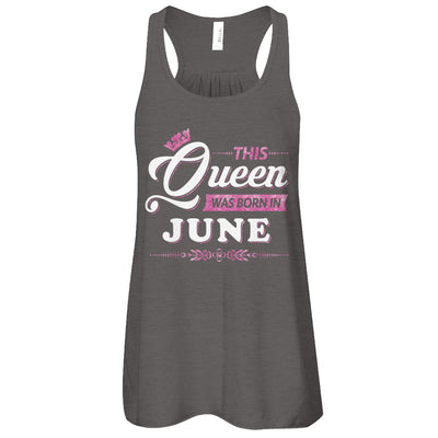 This Queen Was Born In June T-Shirt & Tank Top | Teecentury.com
