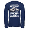 I've Been Called A Lot Of Names But Pop Is My Favorite T-Shirt & Hoodie | Teecentury.com