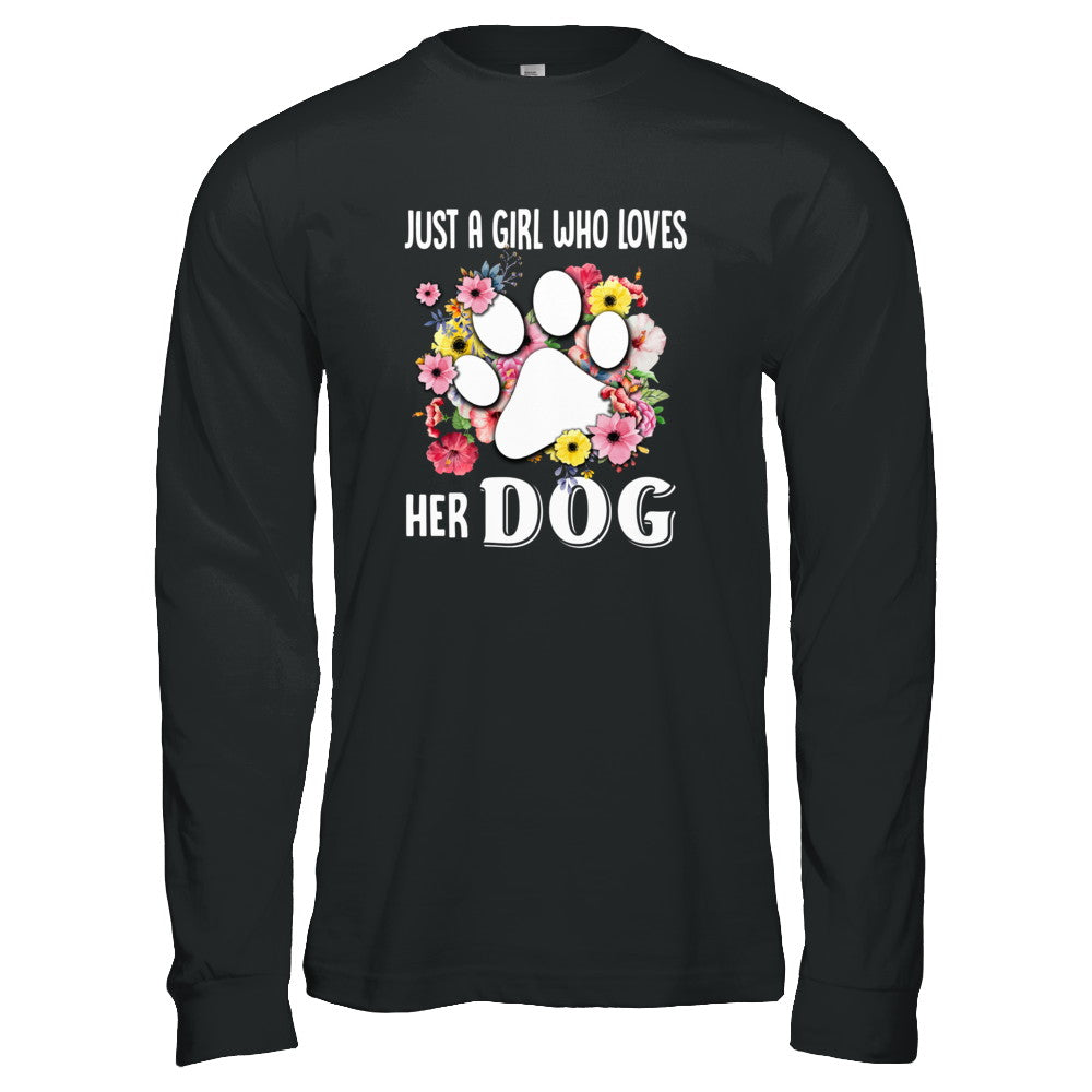 Just A Girl Who Loves Her Dog T-Shirt & Tank Top | Teecentury.com