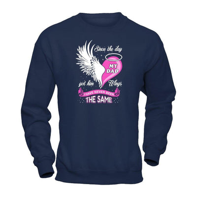Since The Day My Dad Got Him Wing I Have Never Been The Same T-Shirt & Hoodie | Teecentury.com